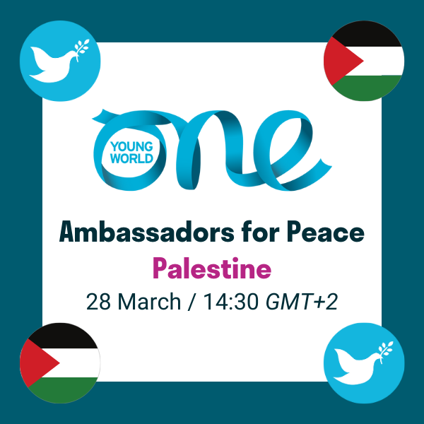 Text: Ambassadors for Peace, Palestine, 28 March, 14:30 GMT+2