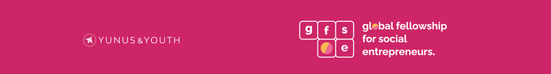 Pink banner containing text: global fellowship for social entrepreneurs - yunus & youth
