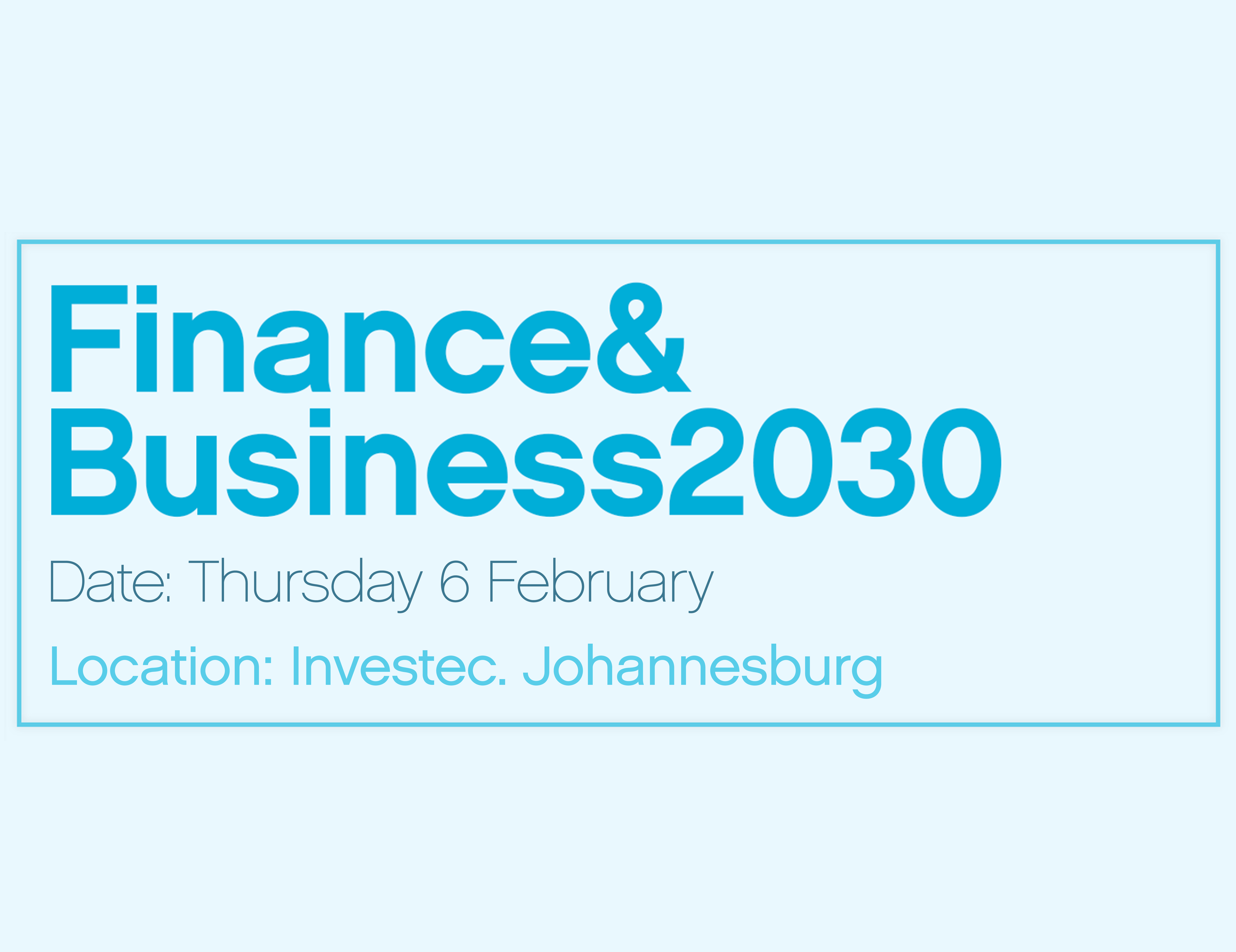 finbiz, finance and business 2030, event, johannesburg