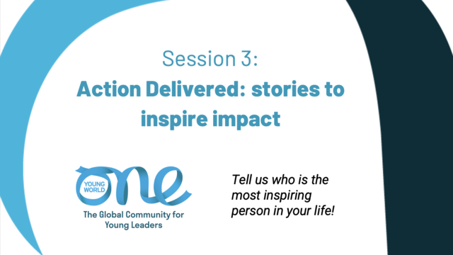OYW Pre-Summit Session #3 - Action delivered: stories to inspire