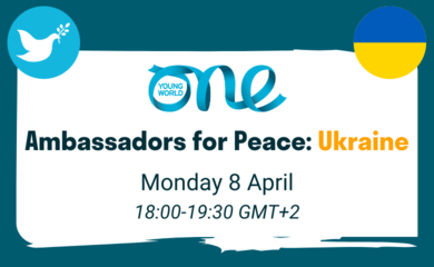 Design: peace symbol of a dove with an olive branch, a blue one young world logo, and a circular Ukranian flag. Text: Ambassadors for Peace: Ukraine, Monday 8 April: 18:00-19:30 GMT+2