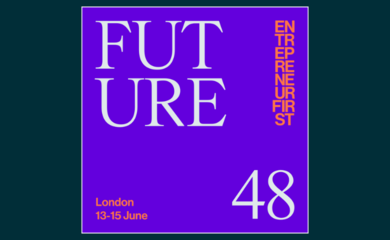 Text: Future48, Entrepreneur First, London 13-15 June